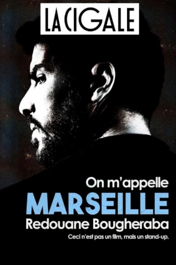 Redouane Bougheraba  On M'appelle Marseille