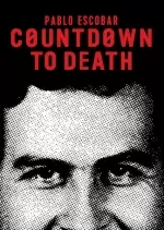 Countdown to death : Pablo Escobar - Documentaires