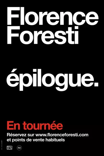 FLORENCE FORESTI - ÉPILOGUE - Spectacles