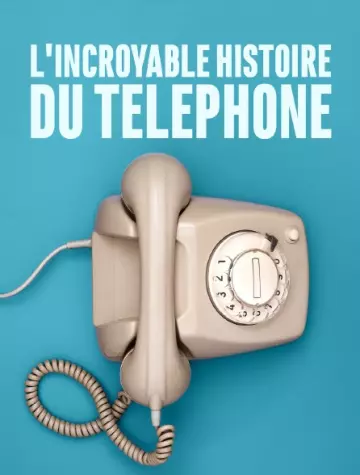 L'INCROYABLE.HISTOIRE.DU.TELEPHONE