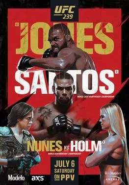 UFC 239: JONES VS SANTOS - Spectacles