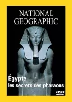Egypte, Les Secrets des Pharaons - Documentaires