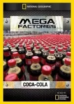 Megafactories - Coca Cola - Documentaires