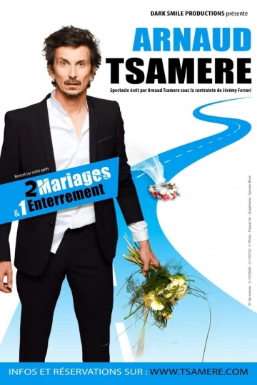 Arnaud Tsamere : 2 mariages & 1 enterrement - Spectacles