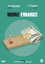 Noire Finance - Documentaires