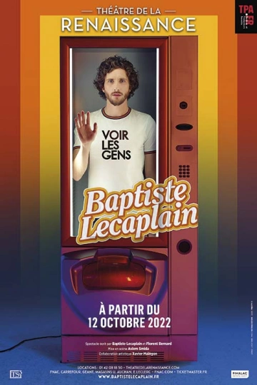 Baptiste Lecaplain - Voir Les Gens - Spectacles