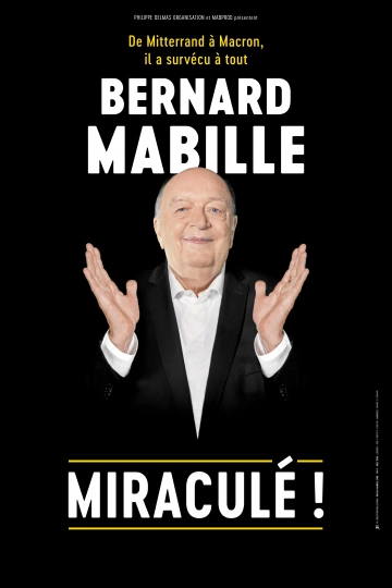BERNARD MABILLE « MIRACULÉ ! » - Spectacles