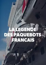 La Légende des Paquebots Français - Documentaires
