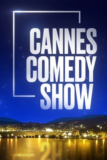 CANNES.COMEDY.SHOW.08.12.2023 - Spectacles