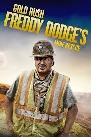 Gold Rush: Freddy Dodge’s Mine Rescue S01E06 - Divertissements