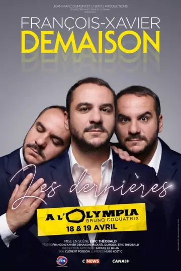 FRANÇOIS-XAVIER DEMAISON - LES DERNIERES - A L'OLYMPIA - Spectacles