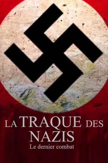La traque des nazis - Le dernier combat - Documentaires