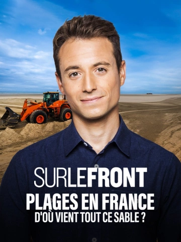 Sur le front Plages en France : d'où vient tout ce sable ?