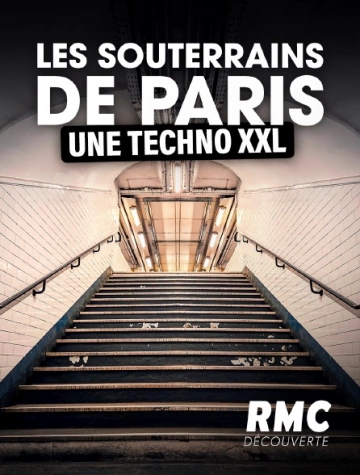 Les souterrains de Paris, une techno XXL