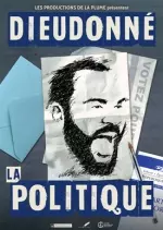 Dieudonné - La politique - Spectacles