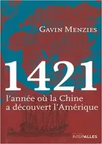 1421 L'année où la Chine a decouvert l'Amerique
