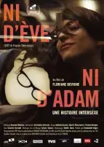 Ni d’Eve ni d’Adam Une histoire intersexe