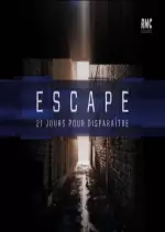 Escape, 21 jours pour disparaître S01E12 - Divertissements