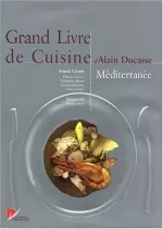 Grand Livre de cuisine d'Alain Ducasse - Livres
