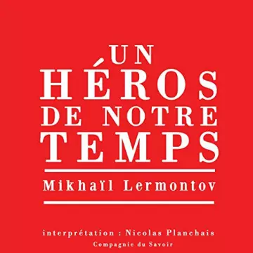 Un héros de notre temps Mikhaïl Lermontov