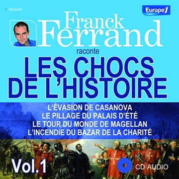 Les chocs de l'Histoire Franck Ferrand - AudioBooks