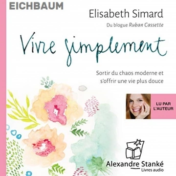 VIVRE SIMPLEMENT - ÉLISABETH SIMARD - AudioBooks