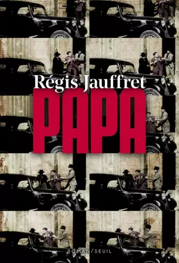 PAPA - RÉGIS JAUFFRET - Livres