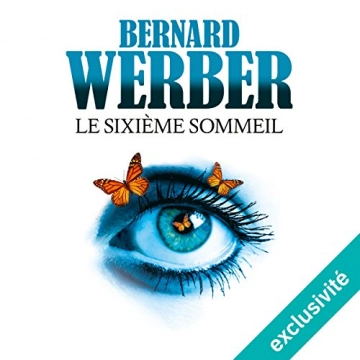 BERNARD WERBER - LE SIXIÈME SOMMEIL