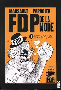 FDP DE LA MODE - TOME 1 - ENCULÉS VA
