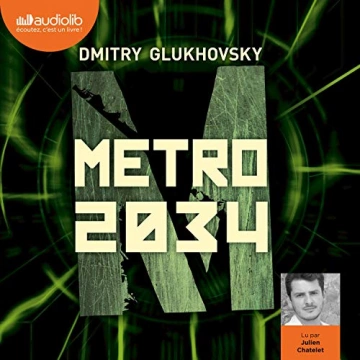 Métro 2034 Dmitry Glukhovsky - AudioBooks