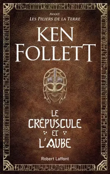 Ken Follett - Le Crépuscule et l'Aube
