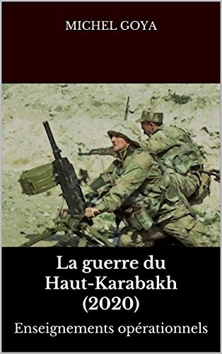 A GUERRE DU HAUT-KARABAKH - MICHEL GOYA - Livres