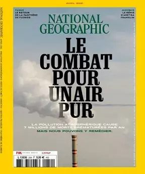 National Geographic N°259 – Avril 2021