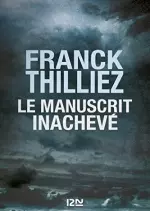 Le manuscrit inachevé - Franck Thilliez - Livres