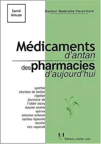 Médicaments d'antan  des pharmacies d'aujourd'hui - Livres