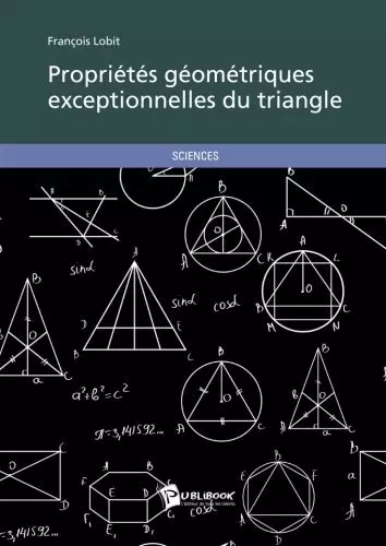 Proprietes geometriques exceptionnelles du triangle - Livres