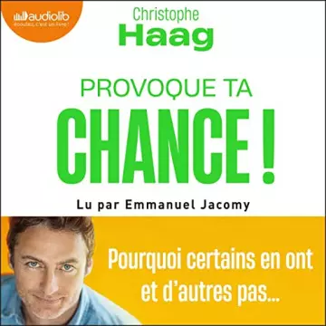 Provoque ta chance ! Christophe Haag - AudioBooks