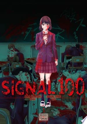Signal 100 Intégrale 4 Tomes - Mangas