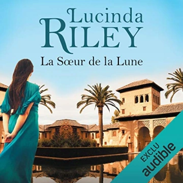 LUCINDA RILEY - LA SŒUR DE LA LUNE - LES SEPT SŒURS T5 - AudioBooks