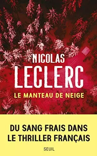 Le manteau de neige - Nicolas Leclerc - Livres