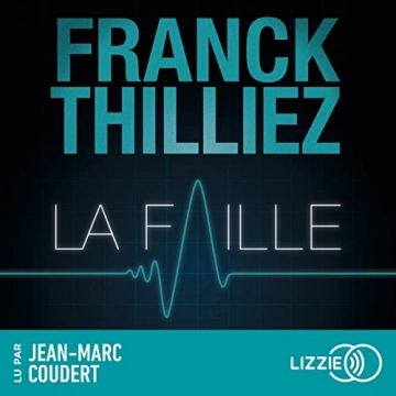 La Faille Franck Thilliez - AudioBooks
