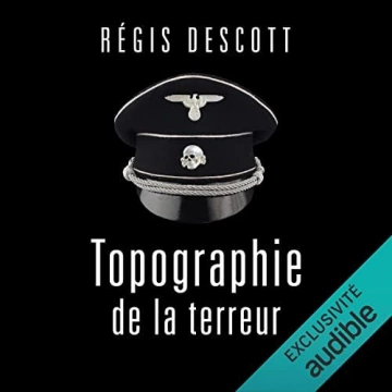 Topographie de la terreur  Régis Descott - AudioBooks