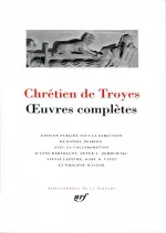 Chrétien de Troyes - Oeuvres complètes - Livres
