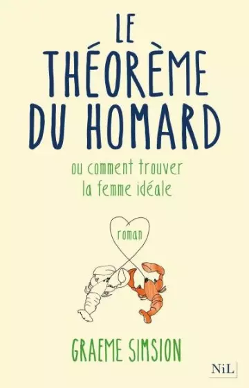 GRAEME SIMSION - LE THÉORÈME DU HOMARD OU COMMENT TROUVER LA FEMME IDÉALE - AudioBooks
