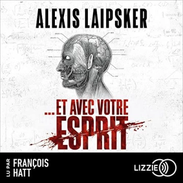 Et avec votre esprit  Alexis Laipsker - AudioBooks