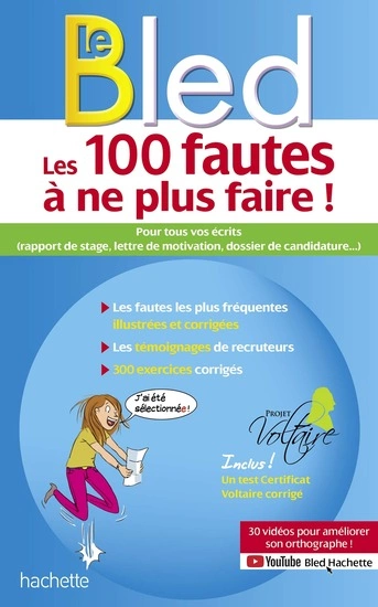 Bled-Projet Voltaire, Les 100 fautes à ne plus faire !