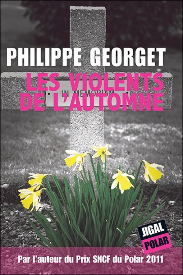 Les violents de l'automne Philippe Georget