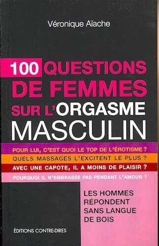 100 QUESTIONS DE FEMMES SUR L'ORGASME MASCULIN - Livres