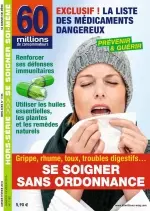 60 Millions de Consommateurs Hors-Série No.118S - Se Soignez Sans Ordonnance - Magazines
