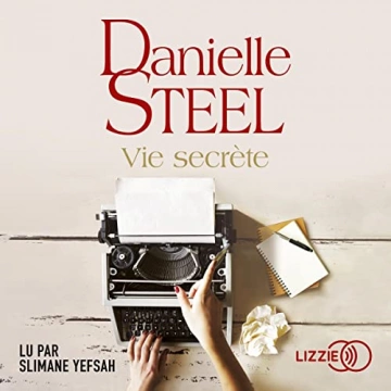 Vie secrète Danielle Steel